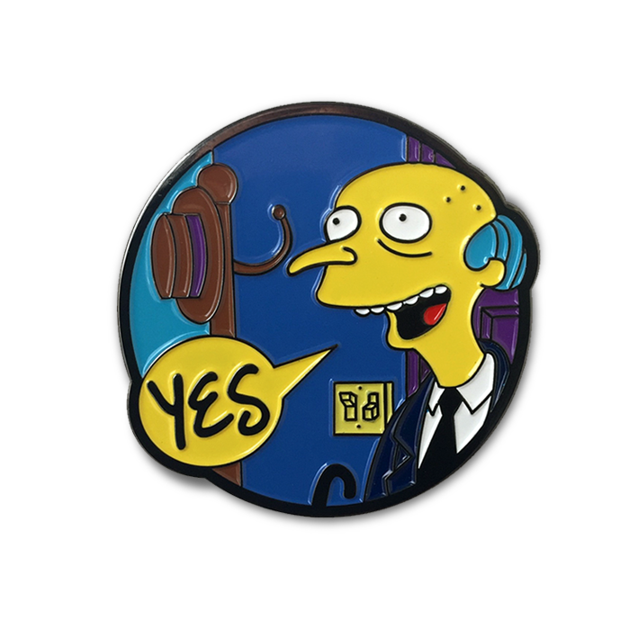 THE "SMITHERS I'M HOME" ENAMEL PIN